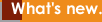 What's new.�@�X�V���